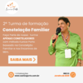 2° TURMA DE ESPECIALIZAÇÃO EM CONSTELAÇÃO PESSOAL – “MÉTODO EUNICE PORTO”